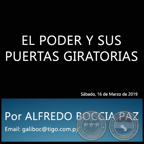 EL PODER Y SUS PUERTAS GIRATORIAS - Por ALFREDO BOCCIA PAZ - Sábado, 16 de Marzo de 2019